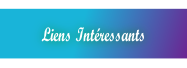 Liens Int�ressants.